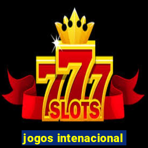 jogos intenacional